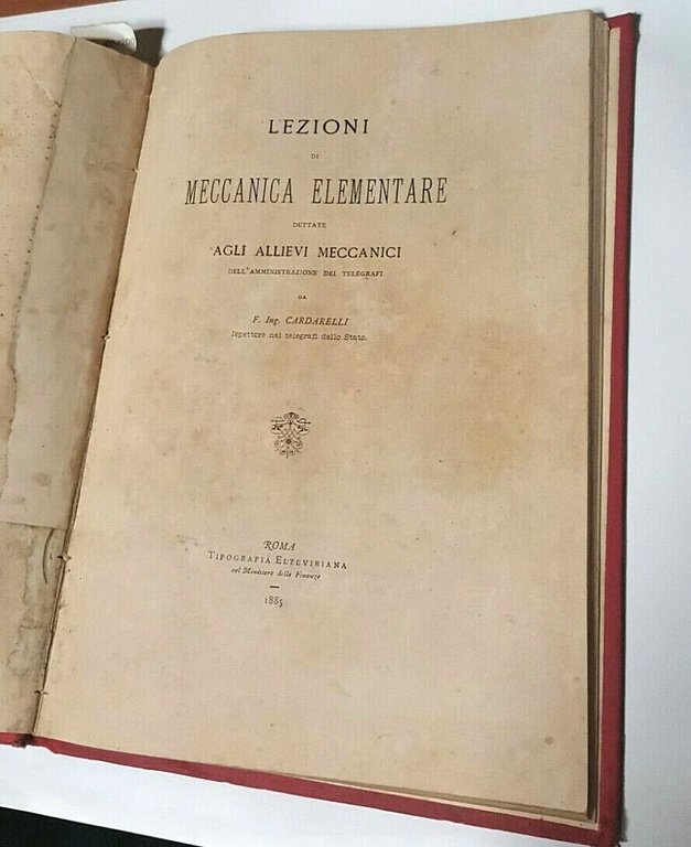 NOZIONI ELEMENTARI DI ELETTRICITA' MAGNETISMO e MECCANICA ELEMENTARE 1885 libri