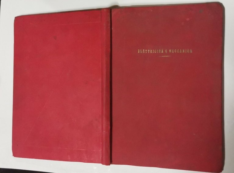 NOZIONI ELEMENTARI DI ELETTRICITA' MAGNETISMO e MECCANICA ELEMENTARE 1885 libri