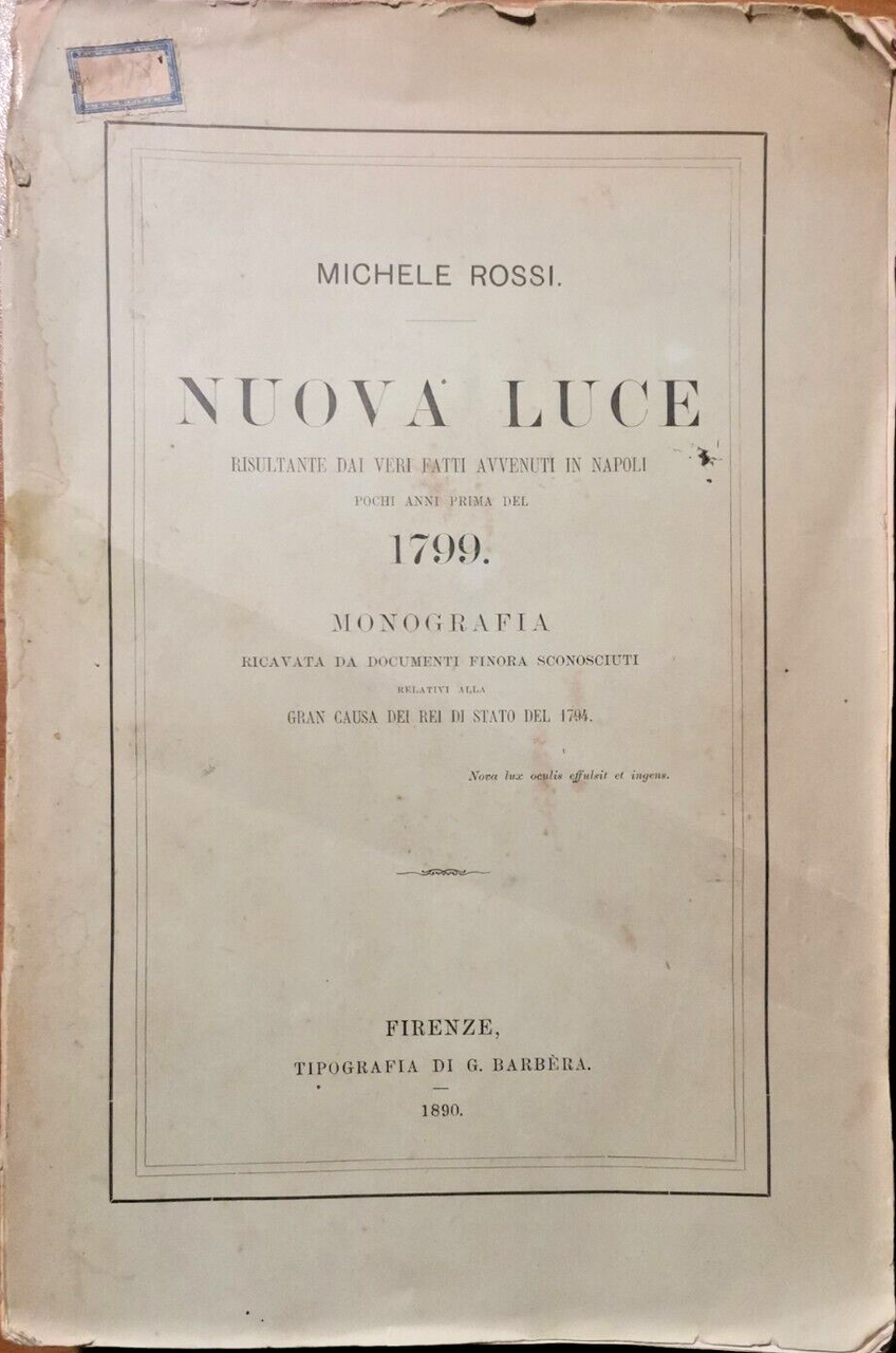 NUOVA LUCE DAI VERI FATTI AVVENUTI IN NAPOLI PRIMA DEL …