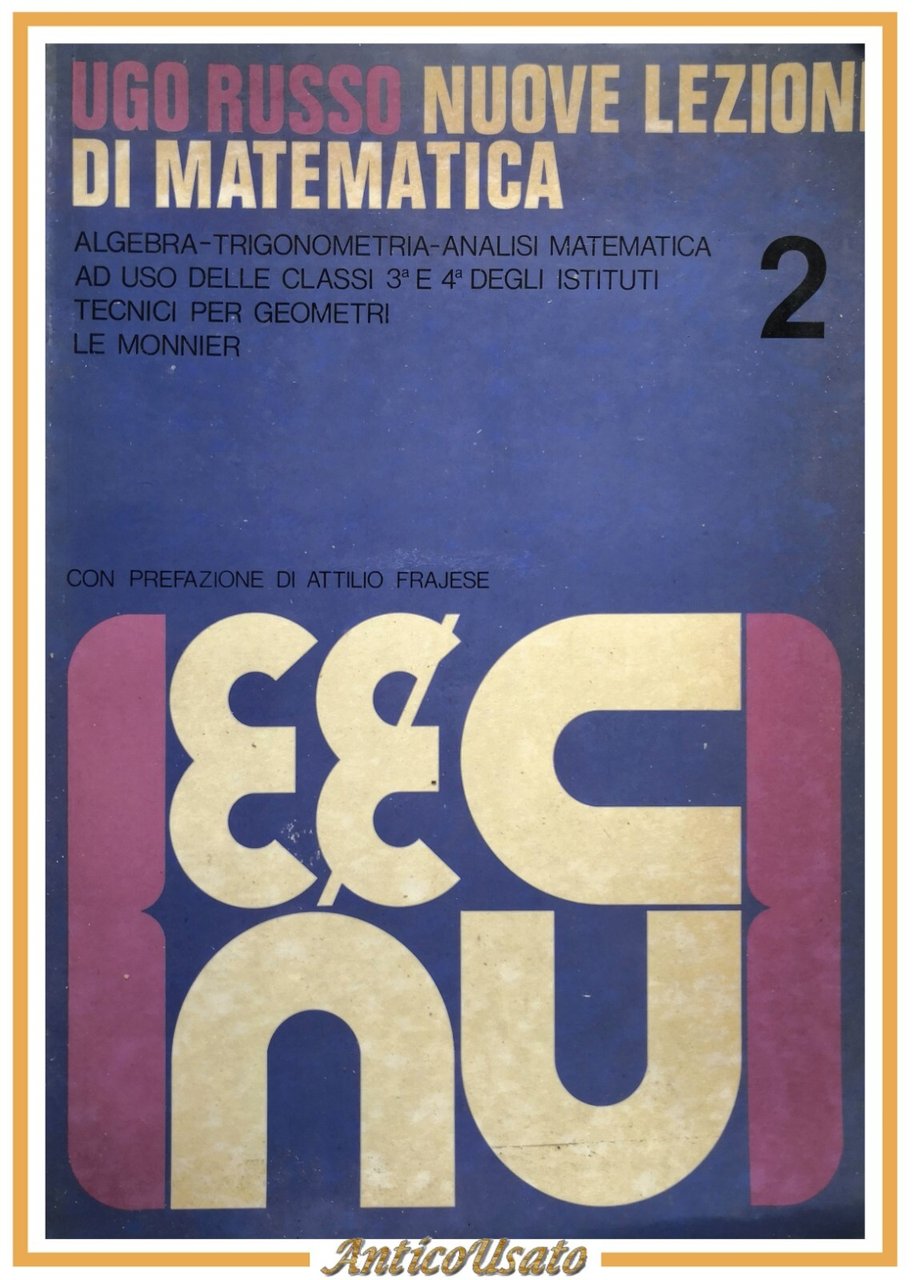 NUOVE LEZIONI DI MATEMATICA volume 2 di Ugo Russo 1974 …