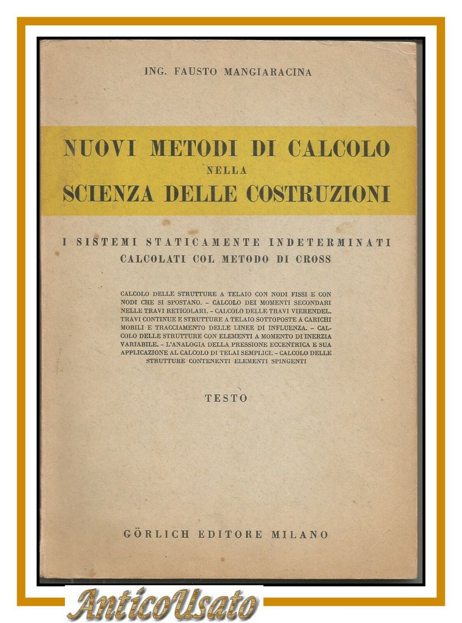 NUOVI METODI DI CALCOLO NELLA SCIENZA DELLE COSTRUZIONI 2 volumi …
