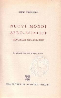 NUOVI MONDI AFRO ASIATICI PANORAMI GEO POLITICI di Bruno Francolini …