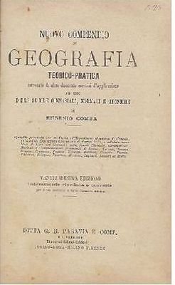 Nuovo Compendio di Geografia Teorico Pratica Eugenio Comba 1882 Paravia …