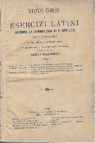 NUOVO CORSO DI ESERCIZI LATINI a cura Carlo Mannelli 1879 …
