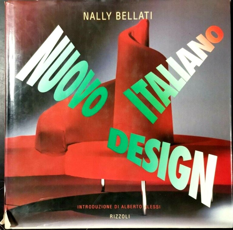 NUOVO DESIGN ITALIANO di Nally Bellati 1991 Rizzoli Editore libro …