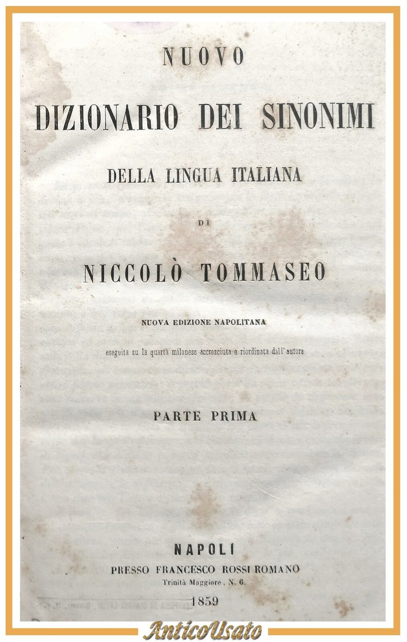 NUOVO DIZIONARIO DEI SINONIMI DELLA LINGUA ITALIANA di Tommaseo parte …