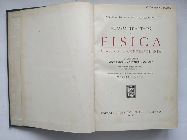 NUOVO TRATTATO DI FISICA CLASSICA E CONTEMPORANEA Castelfranchi 2 volumi …
