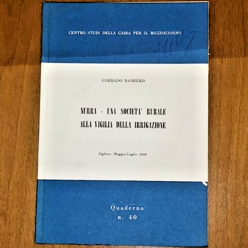 NURRA UNA SOCIETÀ RURALE ALLA VIGILIA DELLA IRRIGAZIONE di Barberis …
