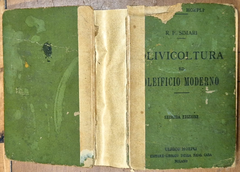 OLIVICOLTURA ED OLEIFICIO MODERNO di Rosario Simari 1923 Hoepli Libro … | Immagine Gallery 2