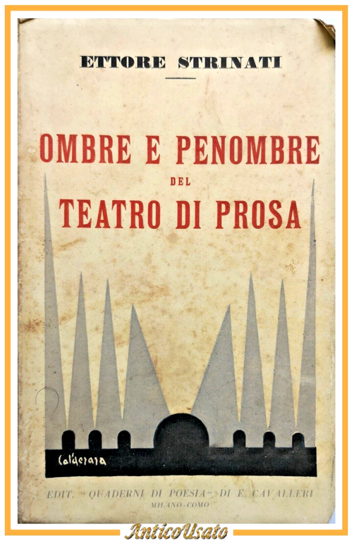 OMBRE E PENOMBRE DEL TEATRO DI PROSA Ettore Strinati 1932 spunti critici  Libro