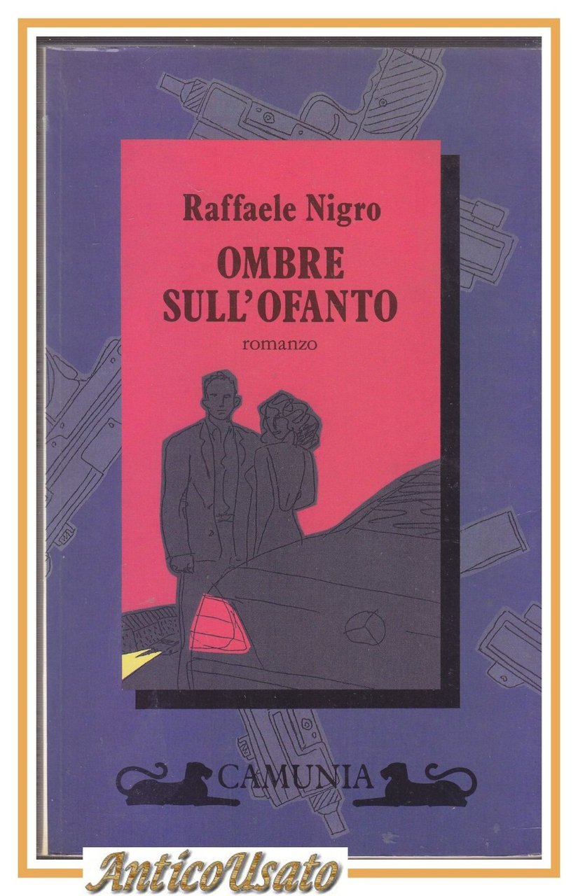 OMBRE SULL'OFANTO romanzo di Raffaele Nigro 1992 Camunia I edizione …
