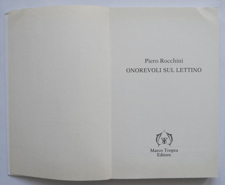 ONOREVOLI SUL LETTINO di Piero Rocchini 2003 Marco Tropea Libro …
