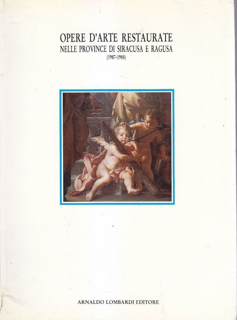 OPERE D’ARTE RESTAURATE a cura di Gioacchino Barbera 1989 libro …