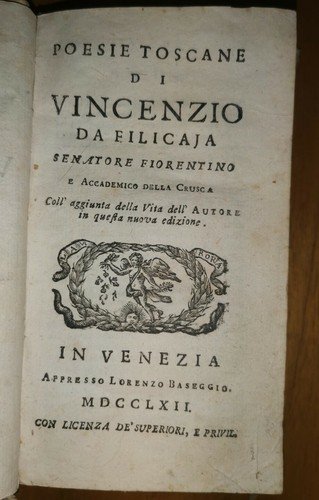 OPERE del Senatore Vincenzio Da Filicaja Tomo 1 e 2 …