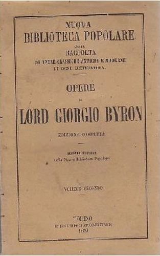 OPERE DI LORD GIORGIO BYRON VOLUME II 1859 giaurro corsaro …