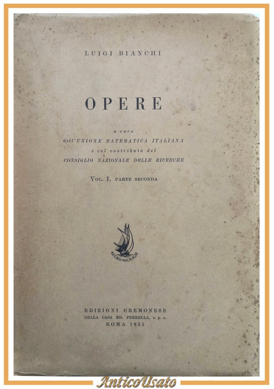 OPERE di Luigi Bianchi volume 1 Libro I e II …