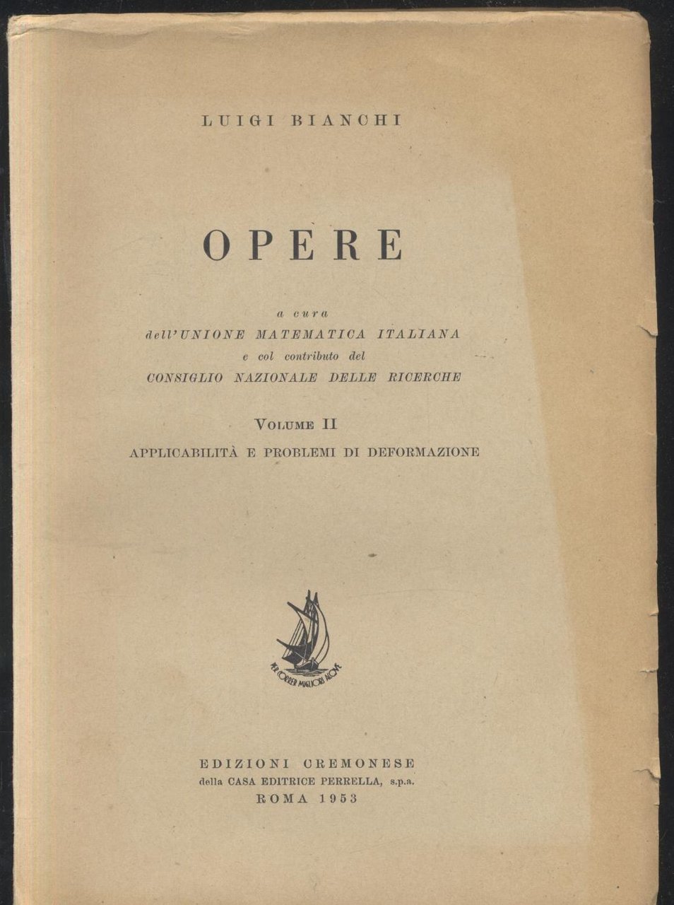 OPERE DI LUIGI BIANCHI Volume 2 1953 A Cura Unione …
