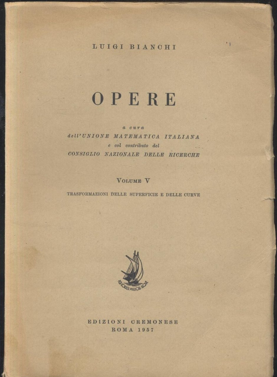 Opere Di Luigi Bianchi Volume 5 Cura Dell'unione Matematica Italiana …