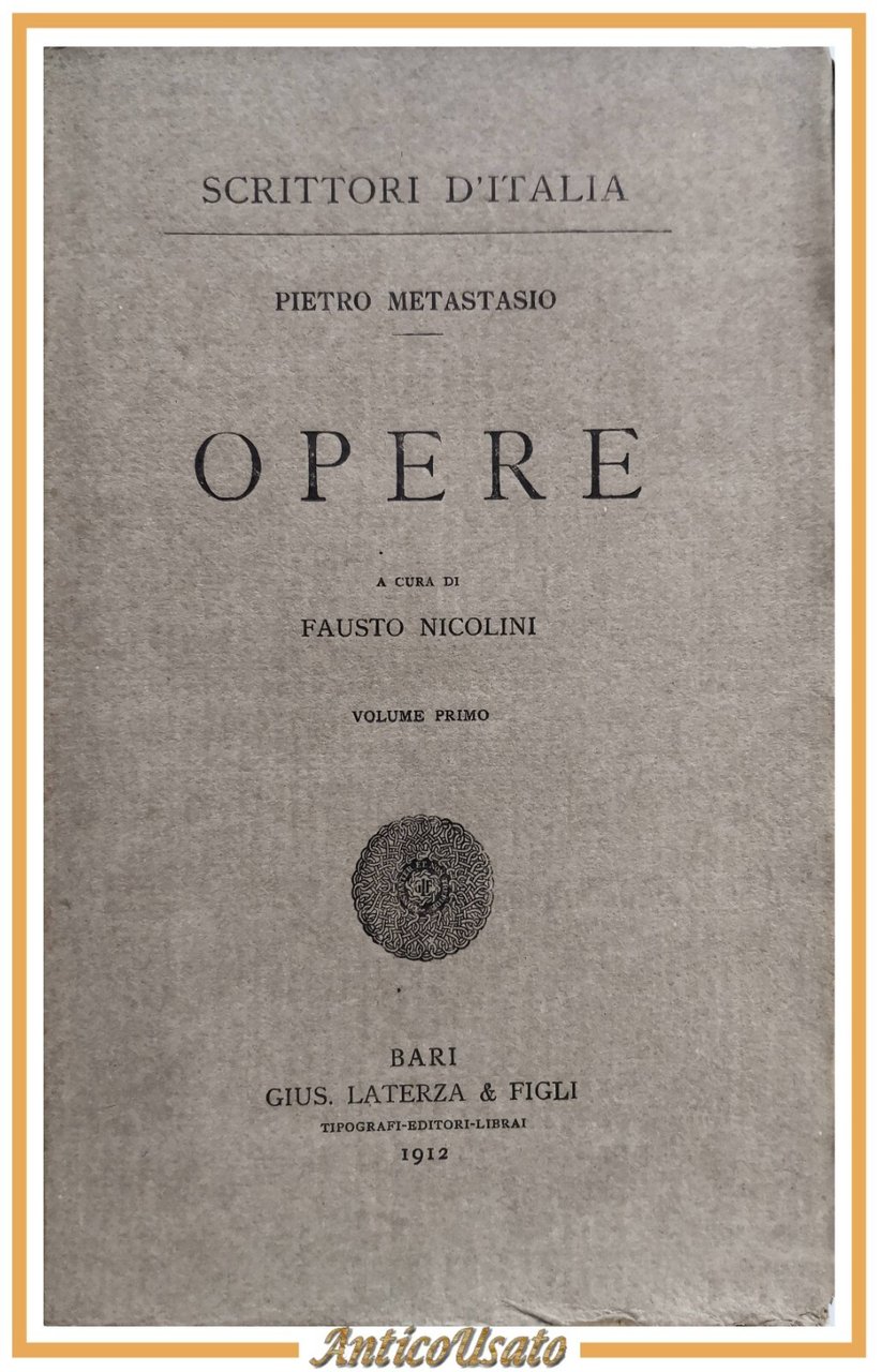 OPERE di Pietro Metastasio 4 volumi a cura Nicolini 1912-14 …