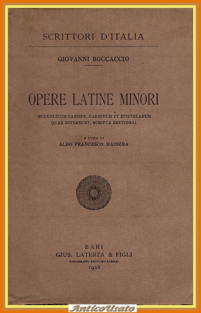 OPERE LATINE MINORI di Giovanni Boccaccio 1928 Laterza Libro buccolicum …