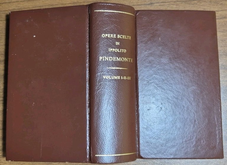 OPERE SCELTE DI IPPOLITO PINDEMONTE Tre volumi in 1 Napoli …