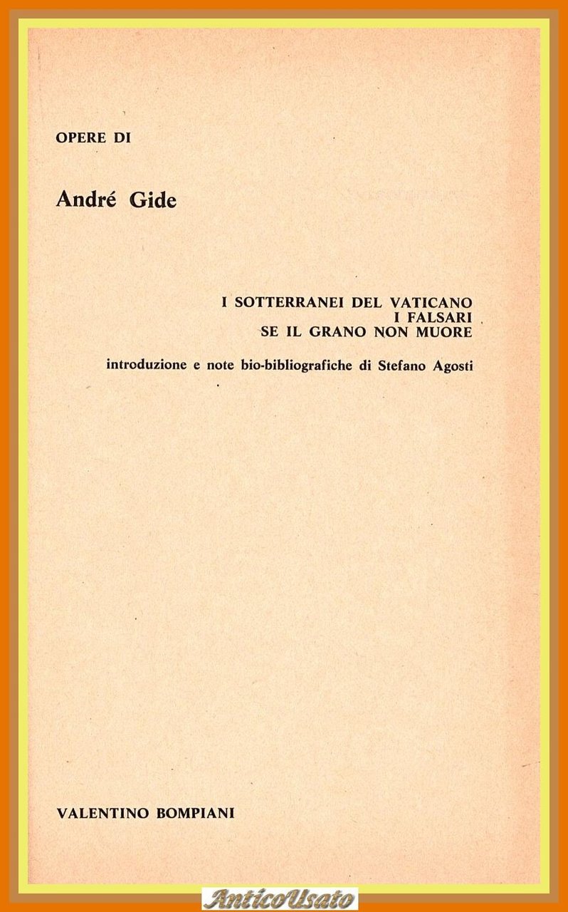 OPERE TRE ROMANZI di Andrè Gide 1974 Bompiani Libro sotterranei …