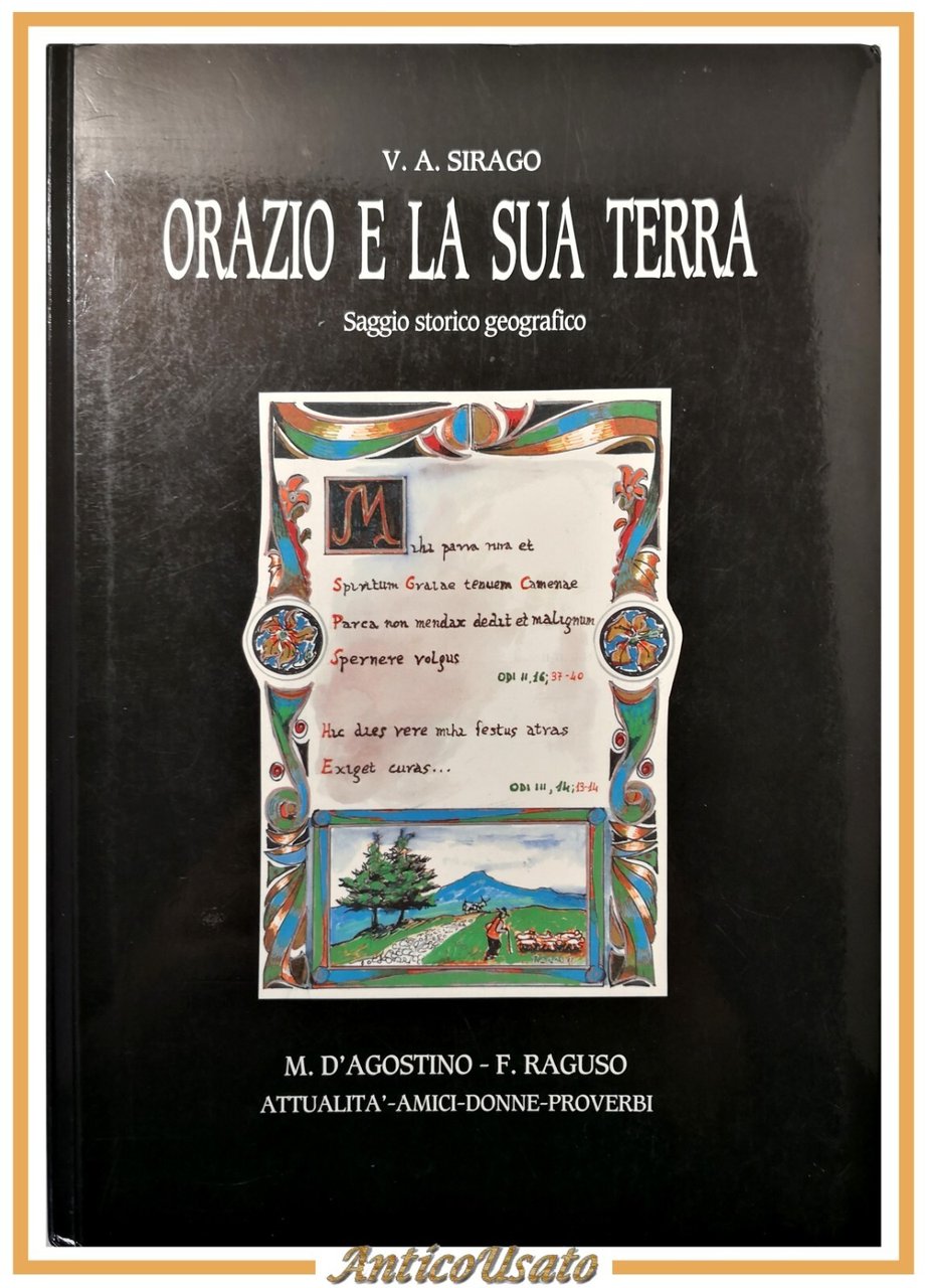ORAZIO E LA SUA TERRA di Sirago 1991 saggio storico …