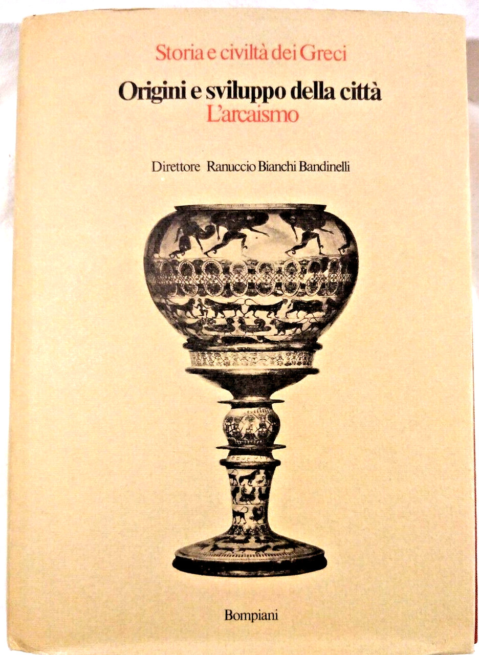 ORIGINI E SVILUPPO DELLA CITTÀ L'ARCAISMO Bompiani 1978 storia civiltà …