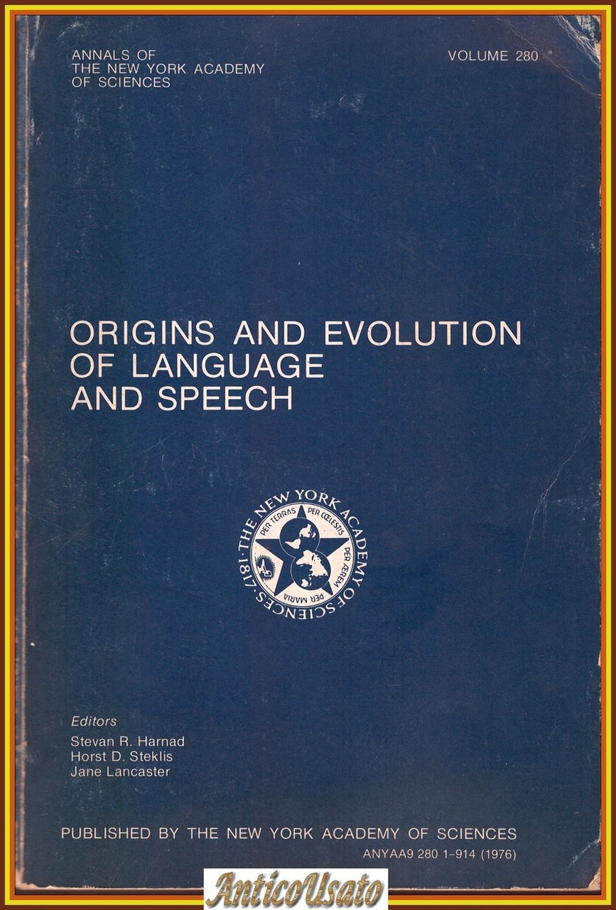 ORIGINS AND EVOLUTION OF LANGUAGE AND SPEECH 1976 New York …