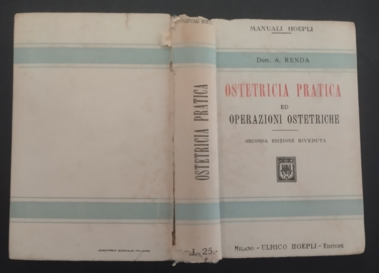 OSTETRICIA PRATICA ED OPERAZIONI OSTETRICHE di Renda 1926 Hoepli Libro …