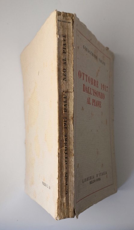 OTTOBRE 1917 DALL'ISONZO AL PIAVE di Gioacchino Volpe 1928 Libreria …