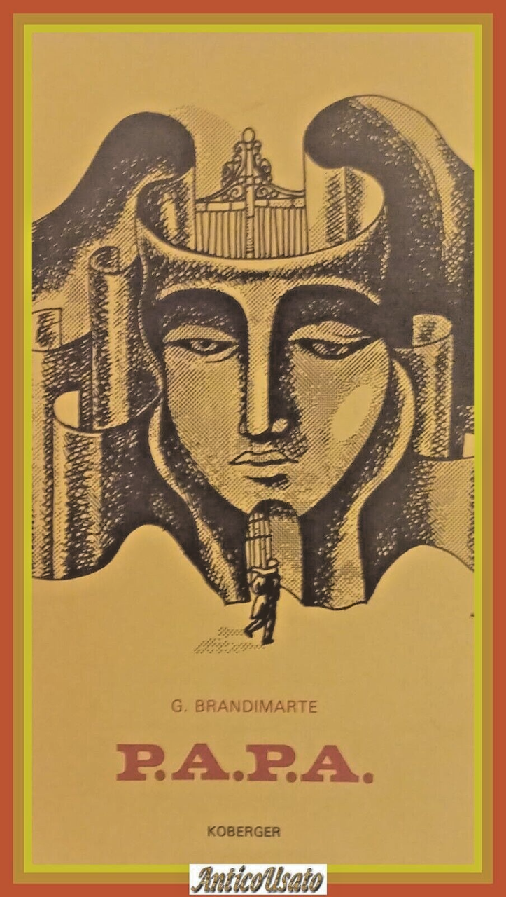 P.A.P.A. PRECEDENZA ASSOLUTA SU TUTTE LE PRECEDENZE Brandimarte 1978 Libro