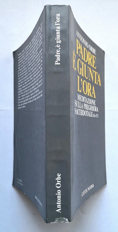 PADRE È GIUNTA L'ORA di Antonio Orbe 1986 Città Nuova …