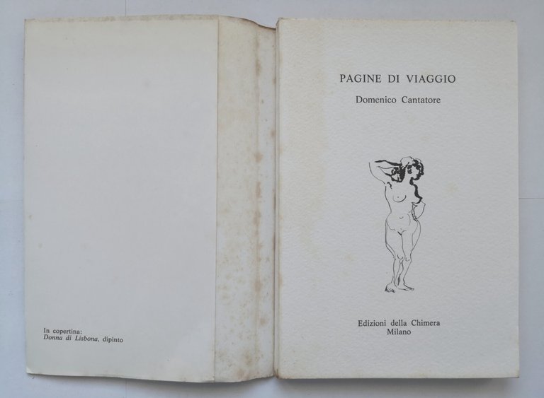 PAGINE DI VIAGGIO di Domenico Cantatore 1976 Edizioni della Chimera …