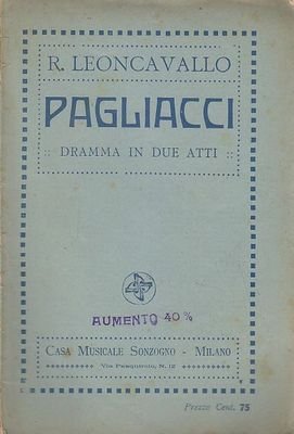 PAGLIACCI di Leoncavallo 1911 Sonzogno Dramma 2 Atti Libretto Opera …