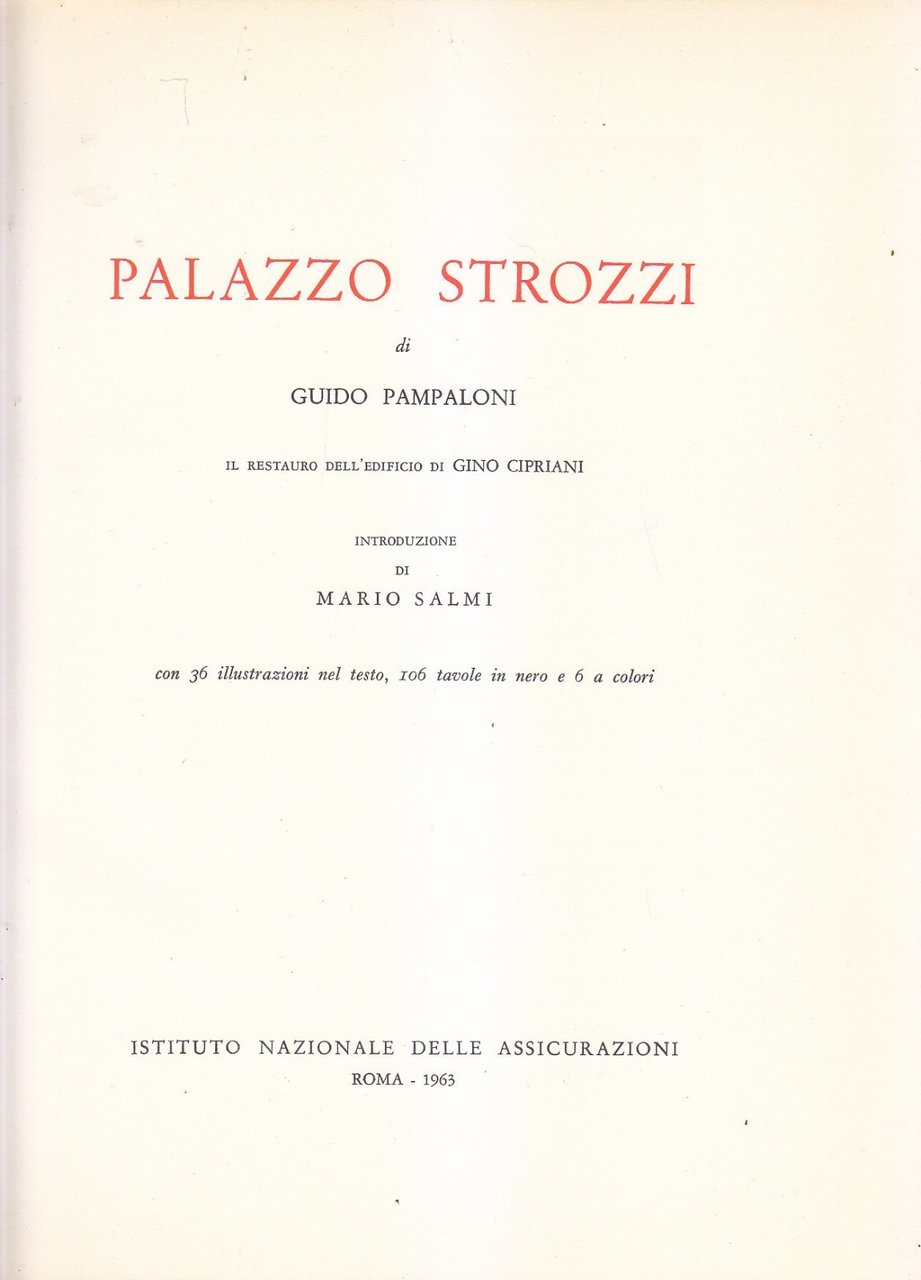 PALAZZO STROZZI di Guido Pampaloni 1963 Istituto Nazionale delle Assicurazioni …