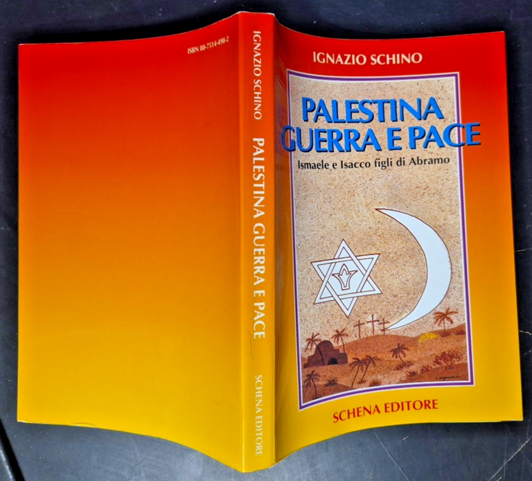 PALESTINA GUERRA E PACE di Ignazio Schino Ismaele e Isacco …