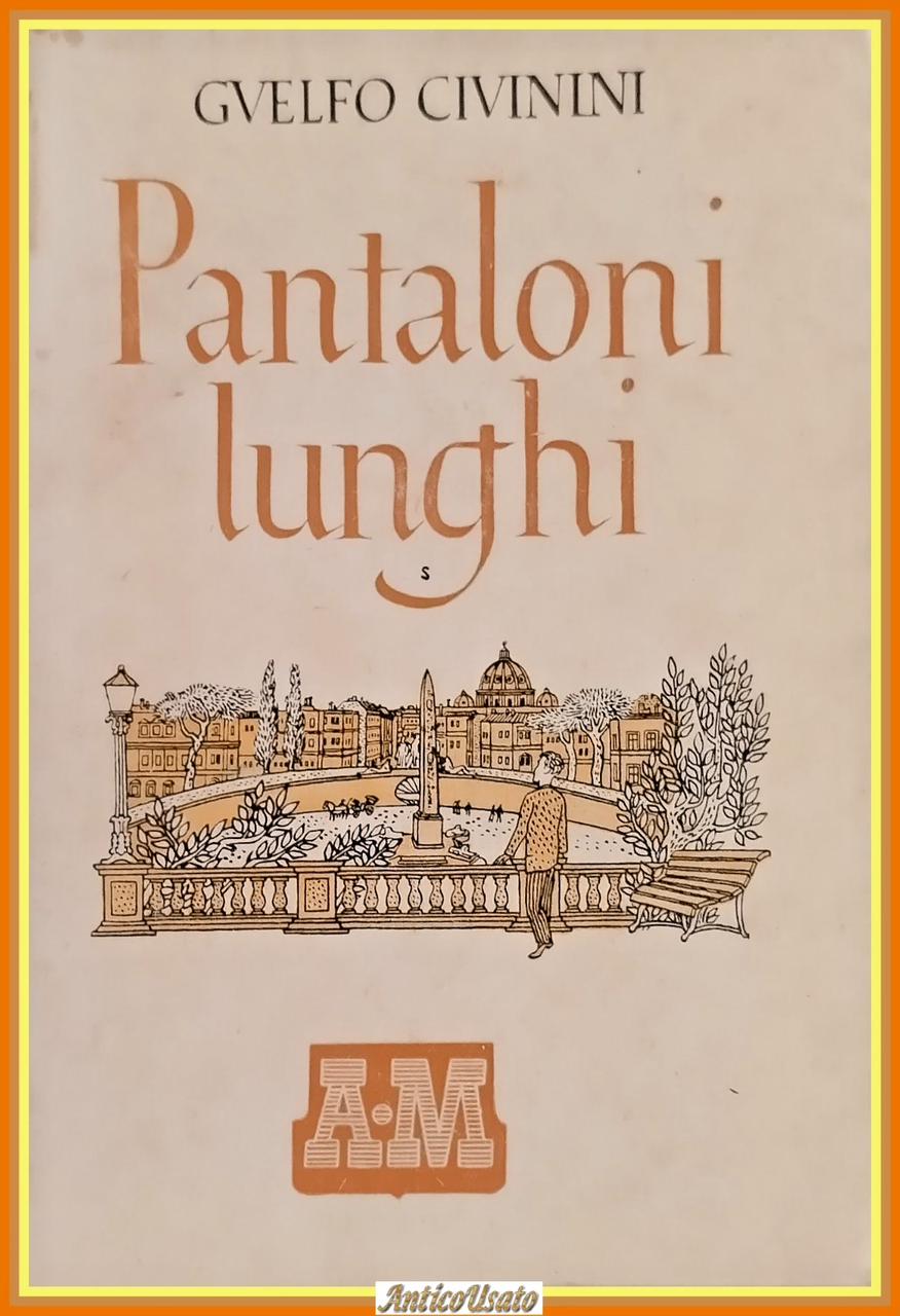 PANTALONI LUNGHI di Guelfo Civinini 1943 Mondadori Libro