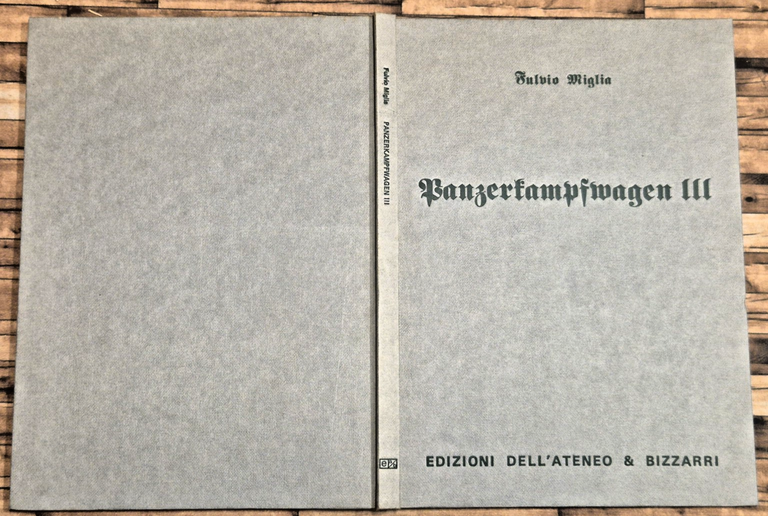 PANZERKAMPFWAGEN III di Fulvio Miglia 1974 Edizioni Dell'Ateneo Bizzarri Libro | Immagine Gallery 3