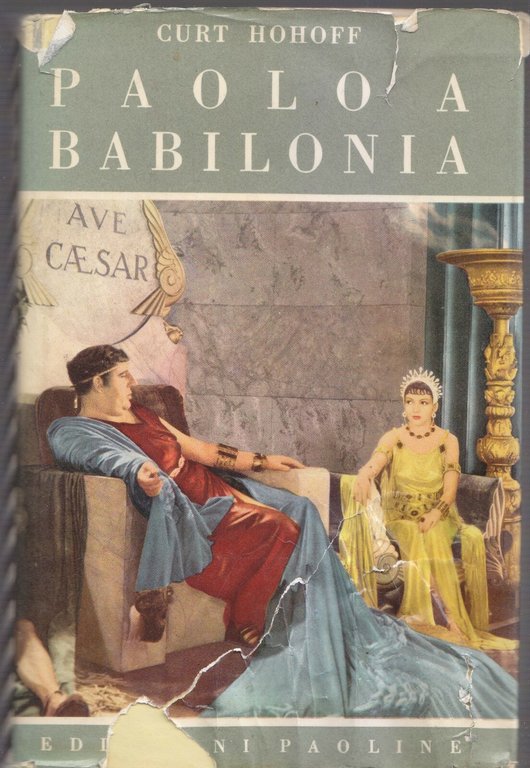Paolo a Babilonia di Curt Hohoff 1956 Paoline romanzo storico …