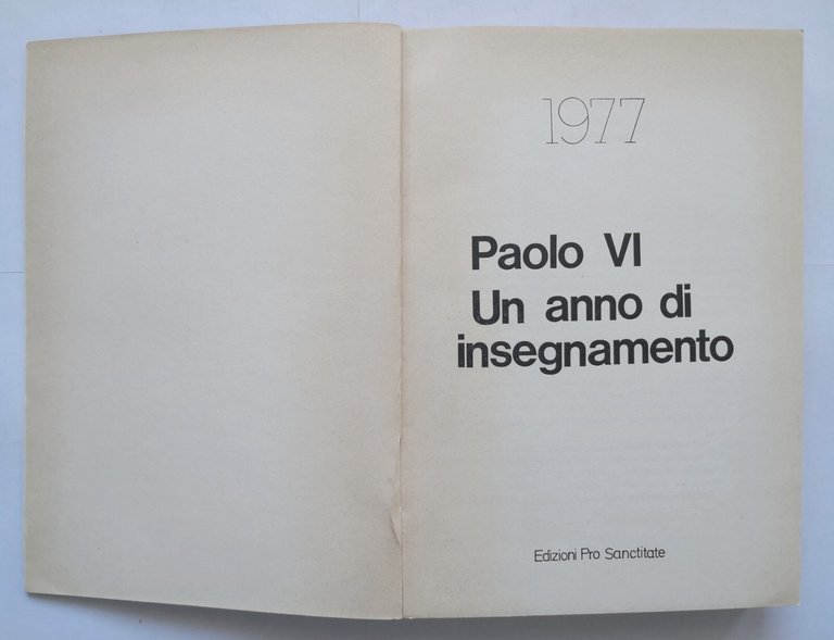 PAOLO VI UN ANNO DI INSEGNAMENTO 1978 Edizioni Pro Sanctitate …