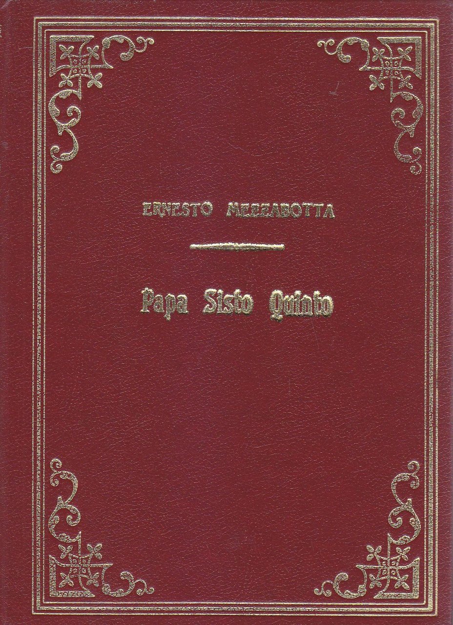 PAPA SISTO V di Ernesto Mezzabotta 1967 Editrice RI.CO libro …