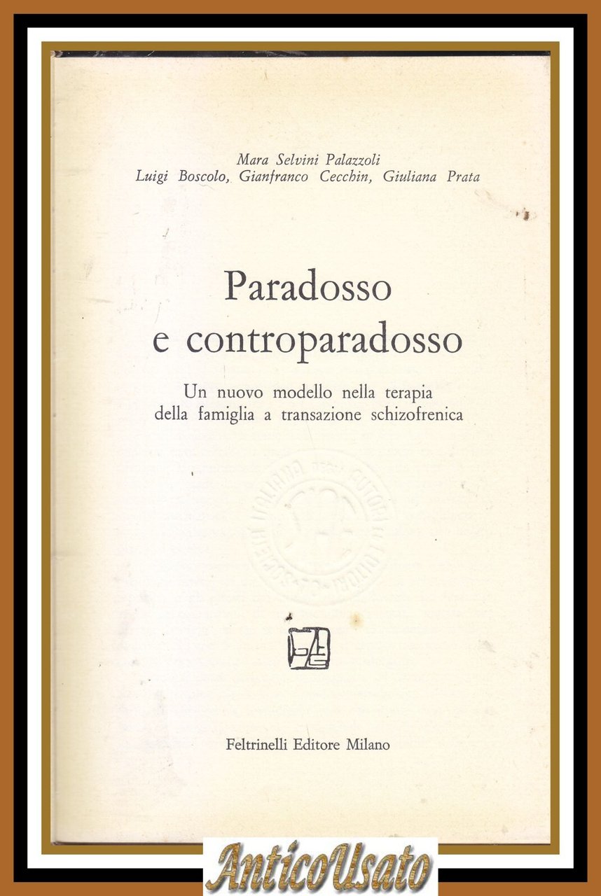 PARADOSSO E CONTROPARADOSSO di Salvini Palazzoni Boscolo 1975 libro schizofrenia | Immagine principale
