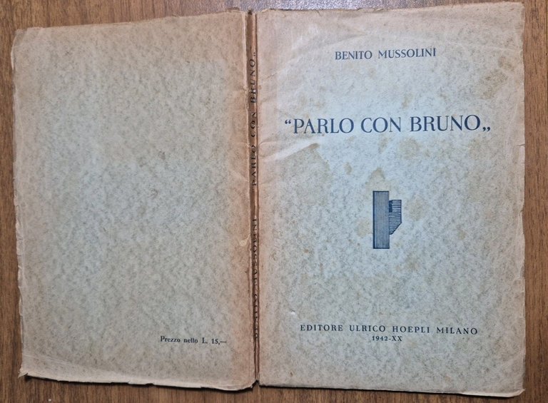 PARLO CON BRUNO di Benito Mussolini 1942 Ulrico Hoepli Libro …