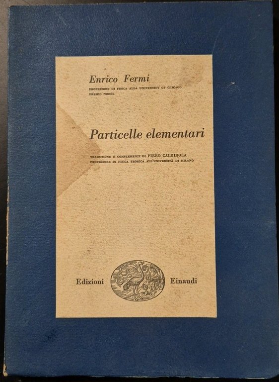 PARTICELLE ELEMENTARI di Enrico Fermi 1952 Einaudi Libro fisica fascia …
