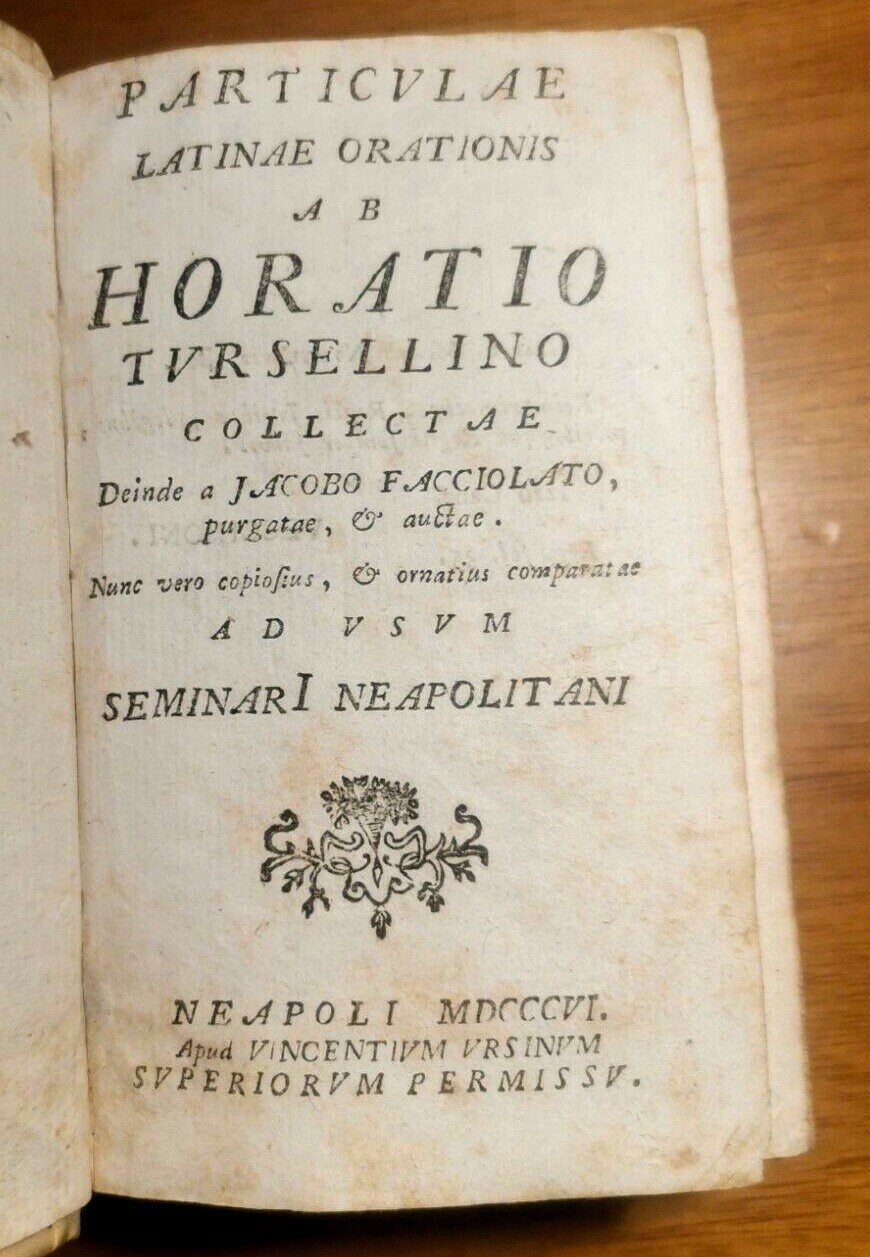 PARTICULAE LATINAE ORATIONIS ab Horatio Tursellino 1806 Orsini libro antico …