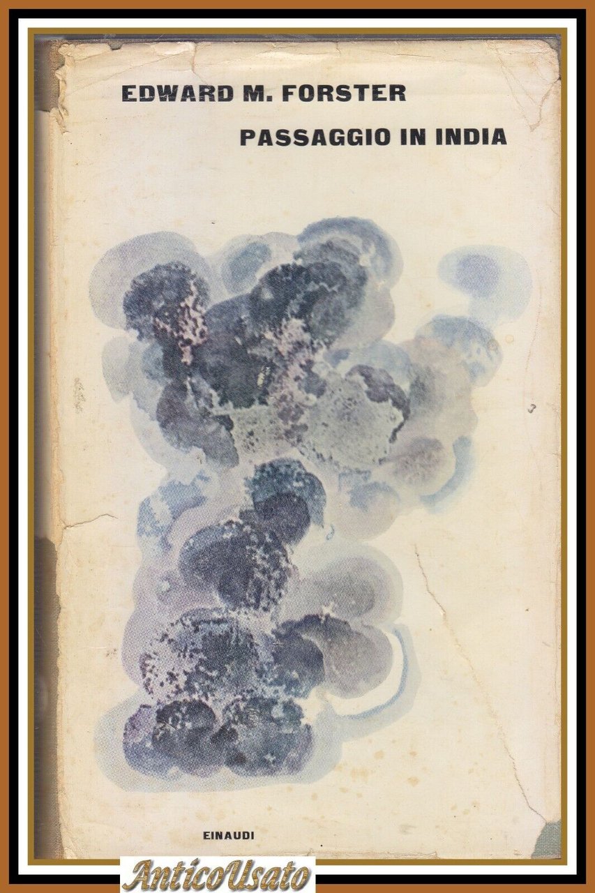PASSAGGIO IN INDIA di Edward Forster 1962 Einaudi I edizione …