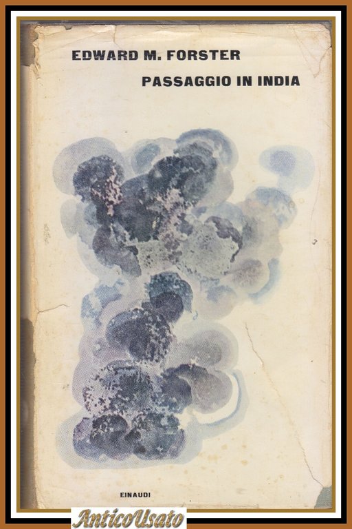 PASSAGGIO IN INDIA di Edward Forster 1962 Einaudi I edizione …
