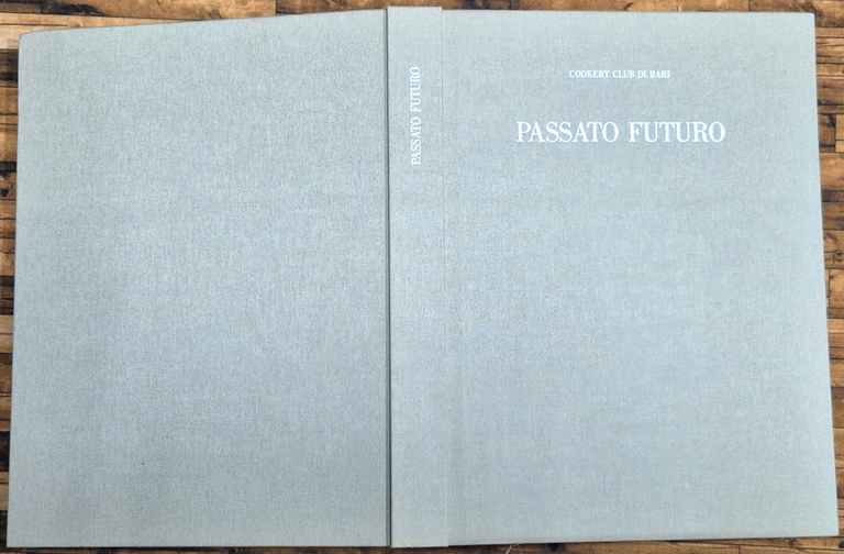 PASSATO FUTURO Un po' di antico di nuovo a tavola … | Immagine Gallery 3
