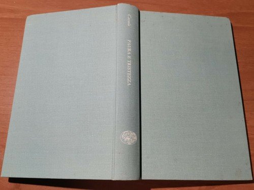 PAURA E TRISTEZZA di Carlo Cassola II edizione Einaudi 1970 …